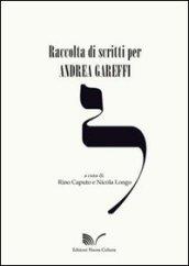 Raccolta di scritti per Andrea Gareffi