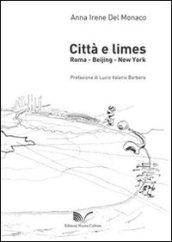 Città e limes. Roma, Beijing, New York