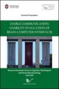 Usable communication: usability evaluation of brain-computer inter-faces