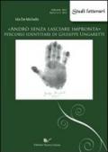 «Andrò senza lasciare impronta». Percorsi identitari di Giuseppe Ungaretti