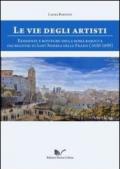 Le vie degli artisti. Residenze e botteghe nella Roma barocca dai registri di Sant'Andrea della Fratte (1650-1699). Con CD-ROM