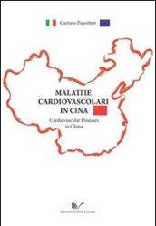 Malattie cardiovascolari in Cina-Cardiovascular diseases in China. Ediz. bilingue
