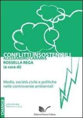 Conflitti insostenibili: Media, società civile e politiche nelle controversie ambientali: 4 (Change)
