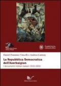 La repubblica democratica dell'Azerbaigian. I documenti militari italiani (1919-1920)