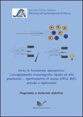 L'accoppiamento cromatografia liquida ad alte prestazioni. Spettrometria di massa