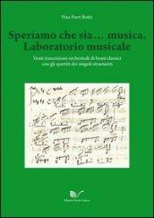 Speriamo che sia... musica. Laboratorio musicale