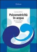 Psicomotricità in acqua. Percorso educativo e terapeutico