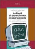 Ambienti di apprendimento e nuove tecnologie. Nuove applicazioni della didattica costruttivista nella scuola