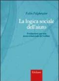 La logica sociale dell'aiuto. Fondamenti per una teoria relazionale del welfare