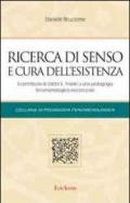 Ricerca di senso e cura dell'esistenza. Il contributo di Viktor E. Frankl a una pedagogia fenomenologico-esistenziale