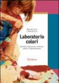 Laboratorio colori. Attività di esplorazione, confronto, pittura e rappresentazione