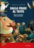 Dalla frase al testo. Imparare a comprendere nella scuola secondaria