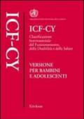 ICF-CY. Classificazione internazionale del funzionamento, della disabilità e della salute. Versione per bambini e adolescenti