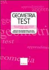 Geometriatest. Prove di valutazione per la scuola primaria e secondaria di primo grado. Con DVD