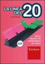 La linea del 20. Metodo analogico per l'apprendimento del calcolo. Con regolo