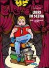 Libri in scena. Giochi e attività teatrali con i libri