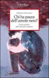 Chi ha paura dell'umore nero? Il lato positivo delle emozioni negative