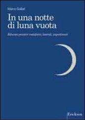 In una notte di luna vuota. Educare pensieri metaforici, laterali, impertinenti