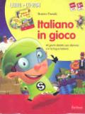 Italiano in gioco (Kit). 44 giochi didattici per allenarsi con la lingua italiana. Con CD-ROM