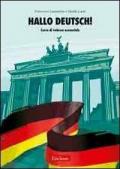 Hallo Deutsch! Corso di tedesco essenziale. Con CD Audio