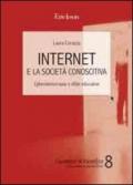 Internet e la società conoscitiva. Cyberdemocrazia e sfide educative