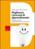 Migliorare i processi di apprendimento. Il metodo Feuerstein: dagli aspetti teorici alla vita quotidiana