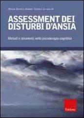 Assessment dei disturbi d'ansia. Metodi e strumenti nella psicoterapia cognitiva