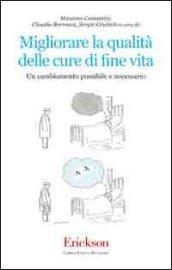 Migliorare la qualità delle cure di fine vita. Un cambiamento possibile e necessario