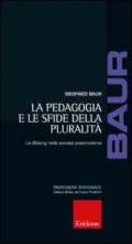 La pedagogia e le sfide della pluralità. La Bildung nella società postmoderna