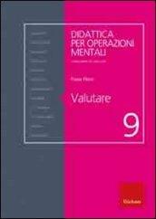 Valutare. Didattica per operazioni mentali