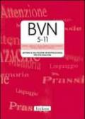 BVN/NPS 5-11. Neuropsychologisches screening fur 5-11-jahrige. Con CD-ROM