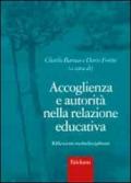 Accoglienza e autorità nella relazione educativa. Riflessioni multidisciplinari