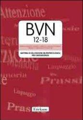 Test BVN 12-18. Batteria di valutazione neuropsicologica per l'adolescenza. Con CD-ROM