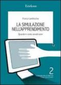 La simulazione nell'apprendimento. Quando e come avvalersene