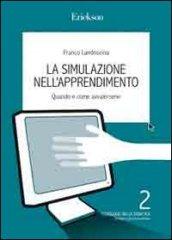 La simulazione nell'apprendimento. Quando e come avvalersene