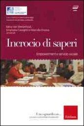 Incrocio di saperi. Empowerment e servizio sociale. Con DVD-ROM