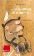 Una calamita di mamma. Con CD Audio