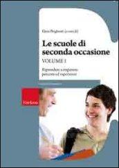 Le scuole di seconda occasione. 1.Riprendere ad imparare: percorsi ed esperienze