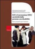 ICF e Convenzione Onu sui diritti delle persone con disabilità. Nuove prospettive per l'inclusione