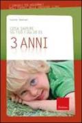 Cosa sapere su tuo figlio di 3 anni. 4.