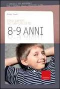 Cosa sapere su tuo figlio di 8-9 anni: 7