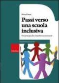 Passi verso una scuola inclusiva. Dai principi alle competenze necessarie