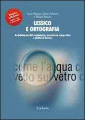 Lessico e ortografia. Arricchimento del vocabolario, correttezza ortografica e abilità di lettura