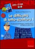 Le difficoltà di letto-scrittura. Kit. Con schede di lavoro. Con CD-ROM. 1.Un percorso fonologico e metafonologico (2 vol.)