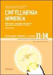 L'intelligenza numerica. 4.Abilità cognitive e metacognitive nella costruzione della conoscenza numerica dagli 11 ai 14 anni