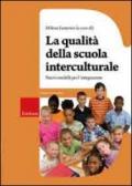 La qualità della scuola interculturale. Nuovi modelli per l'integrazione