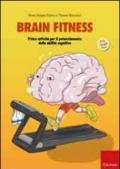 Brain fitness. Training per il potenziamento delle capacità cognitive degli adulti