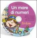 Un mare di numeri. Attività di conoscenza dei numeri e di calcolo per il primo biennio della scuola primaria. CD-ROM