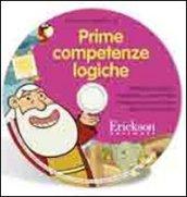 Prime competenze logiche. Individuare relazioni, classificare e sperimentare strategie nel primo trienno della scuola primaria. CD-ROM