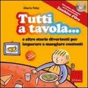 Tutti a tavola! Con CD Audio